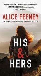 His & Hers 9781250833440 Alice Feeney, Verzenden, Gelezen, Alice Feeney