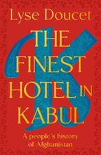 9780735243415 The Finest Hotel in Kabul Lyse Doucet, Verzenden, Nieuw, Lyse Doucet