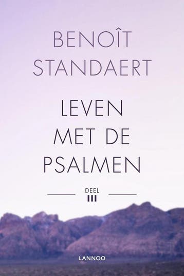 Leven met de psalmen - deel III - Benoît Standaert, Verzenden, Zo goed als nieuw, Benoît Standaert