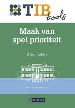 9789463173902 TIBtools - Maak van spel prioriteit, Boeken, Verzenden, Nieuw, Mirella Raijmakers