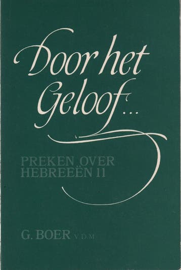 DOOR HET GELOOF - G. Boer 9789060640081, Verzenden, Gelezen, G. Boer