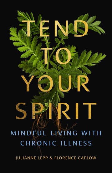 9781558969698 Tend to Your Spirit Julianne Lepp, Verzenden, Nieuw, Julianne Lepp