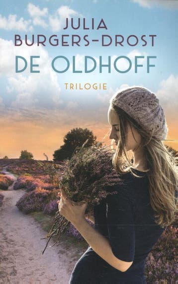 De Oldhoff trilogie - Julia Burgers-Drost 9789020535044, Verzenden, Gelezen, Julia Burgers-Drost