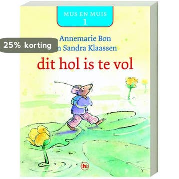 Dit hol is te vol / Mus en Muis / 1 - Anna Marie Bon, Boeken, Verzenden, Gelezen, Anna Marie Bon