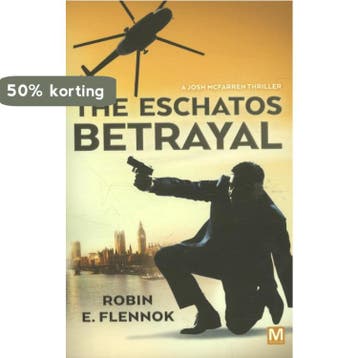 The eschatos betrayal 9789463090018 Robin E. Flennok, Verzenden, Zo goed als nieuw, Robin E. Flennok