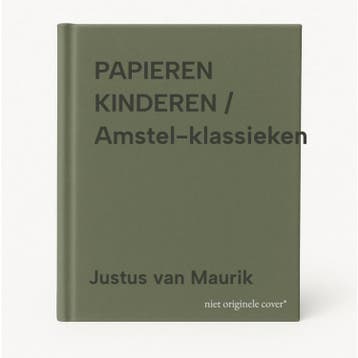PAPIEREN KINDEREN / Amstel-klassieken - Justus van Maurik, Verzenden, Gelezen, Justus van Maurik