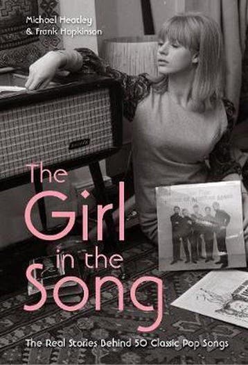 The Girl in the Song - Michael Heatley 9781907554032, Verzenden, Zo goed als nieuw, Michael Heatley