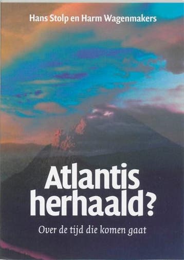 Atlantis herhaald? | 9789076407036 | Hans Stolp ; Harm, Ophalen of Verzenden, Zo goed als nieuw, Hans Stolp ; Harm Wagenmakers