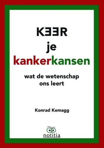 Keer je kankerkansen - Konrad Kemagg 9789082073225, Boeken, Verzenden, Zo goed als nieuw, Konrad Kemagg