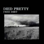 LP gebruikt - Died Pretty - Free Dirt, Verzenden, Zo goed als nieuw