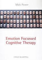 Emotion-Focused Cognitive Therapy 9780470683224 Mick Power, Verzenden, Zo goed als nieuw, Mick Power