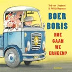 Boer Boris, hoe gaan we erheen? / Boer Boris 9789025771263, Verzenden, Gelezen, Ted van Lieshout