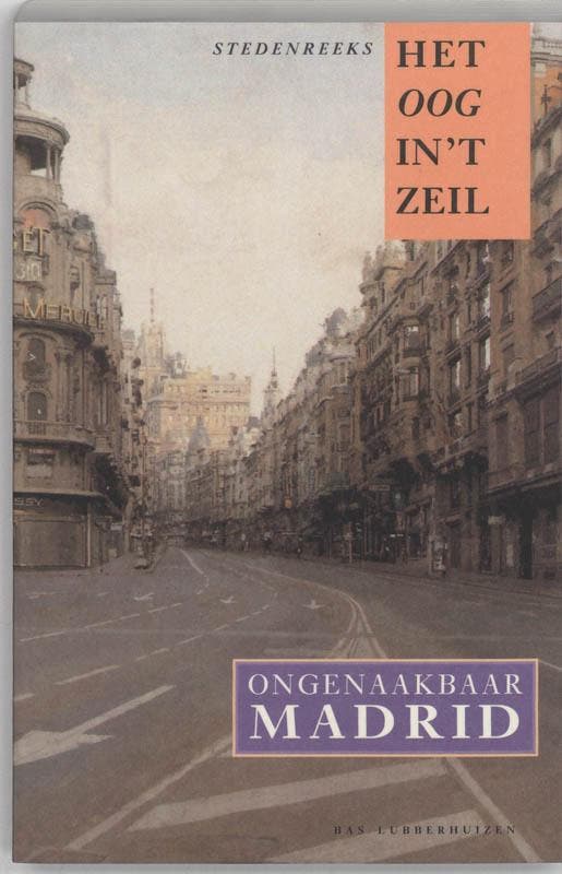 Ongenaakbaar Madrid / Het oog in t zeil stedenreeks / 10, Boeken, Literatuur, Gelezen, Verzenden
