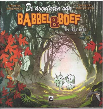 In het bos / De avonturen van Babbel & Boef / 1 - Brrémaud, Verzenden, Zo goed als nieuw, Brrémaud