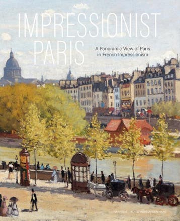 Impressionist Paris – A Panoramic View Of Paris In French Im, Ophalen of Verzenden, Nieuw, Alexander Eiling; Frouke van Dijke; Judit Geskó