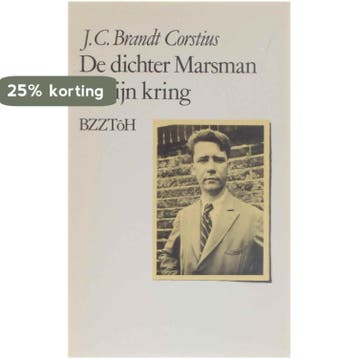 De dichter Marsman en zijn kring - Brandt Corstius, Boeken, Verzenden, Gelezen, Brandt Corstius