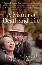 9781503632585 A Matter of Death and Life, Verzenden, Nieuw, Irvin D Yalom