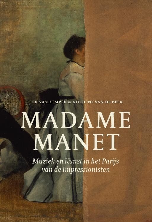 Madame Manet 9789082307306 Ton van Kempen, Boeken, Kunst en Cultuur | Beeldend, Gelezen, Verzenden