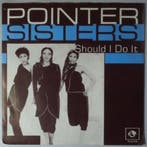 Pointer Sisters - Should I do it - Single, Verzenden, Nieuw in verpakking