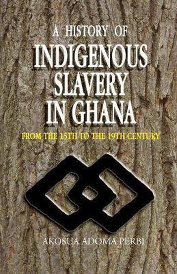 A History of Indigenous Slavery in Ghana - Akosua Adoma, Boeken, Verzenden, Zo goed als nieuw, Akosua Adoma Perbi