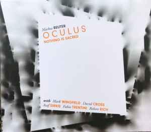 cd - Markus Reuter Oculus - Nothing Is Sacred, Verzenden, Nieuw in verpakking