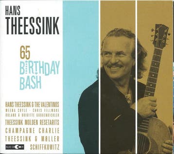 cd digi - Hans Theessink - 65 Birthday Bash, Cd's en Dvd's, Verzenden, Zo goed als nieuw