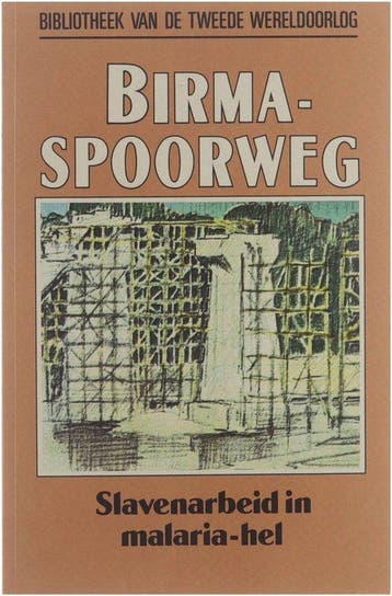 Birma spoorweg, slavenarbeid in malaria-hel nummer 31 uit de, Verzenden, Gelezen, Clifford Kinvig