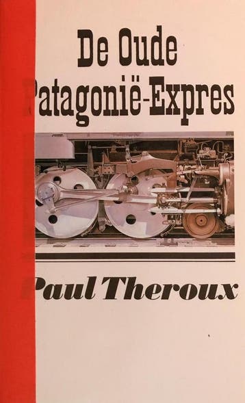 De oude Patagonië-Expres - Paul Theroux 9789029548632, Verzenden, Gelezen, Paul Theroux