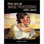 The Art of Image Processing with Java 9781568817170, Verzenden, Gelezen, Kenny A. Hunt