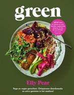 Green - Vega en vegan gerechten -  Elly Pear - 9789000371624, Boeken, Elly Pear, Gezond koken, Nieuw, Ophalen of Verzenden