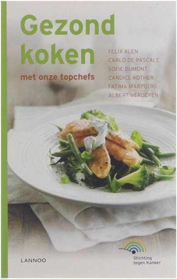 Gezond Koken Met Onze Topchefs - Felix Alen 9789401423540, Verzenden, Zo goed als nieuw, Felix Alen