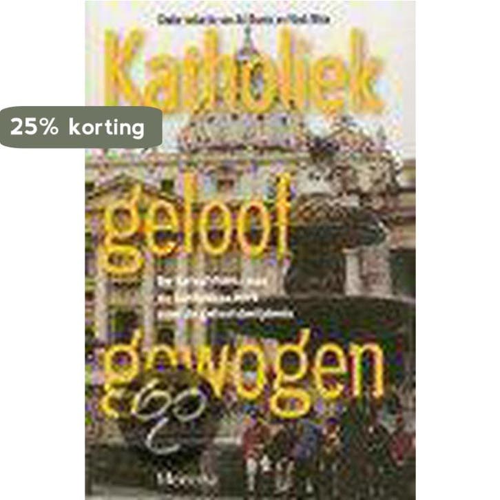 Katholiek geloof gewogen 9789021139234, Boeken, Godsdienst en Theologie, Gelezen, Verzenden