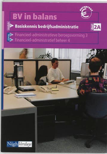 Bv In Balans Basiskennis Bedrijfadministratie  9789042518346, Zo goed als nieuw