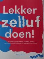 Lekker zelluf doen! 9789082586008 Monique Jonkers, Boeken, Zwangerschap en Opvoeding, Verzenden, Zo goed als nieuw, Monique Jonkers