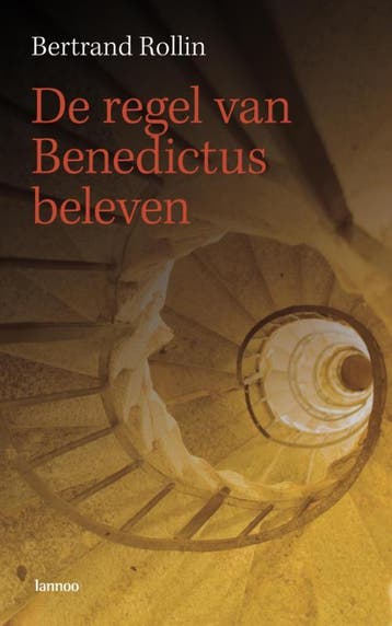 De regel van Benedictus beleven - R. Rollin 9789020978353, Verzenden, Gelezen, R. Rollin