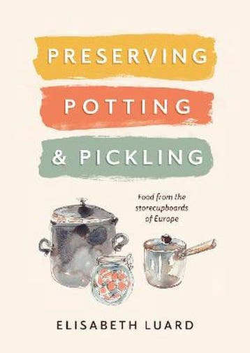 9781911621386 Preserving, Potting and Pickling, Verzenden, Zo goed als nieuw, Elisabeth Luard