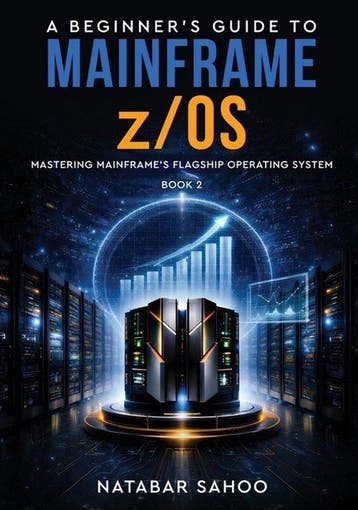 9789376314560 A Beginners Guide to Mainframe z/OS - Mast..., Verzenden, Nieuw, Natabar Sahoo