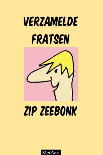 Verzamelde Fratsen Zip Zeebonk | Met Aart | Nieuw, Boeken, Ophalen of Verzenden, Nieuw, Met Aart