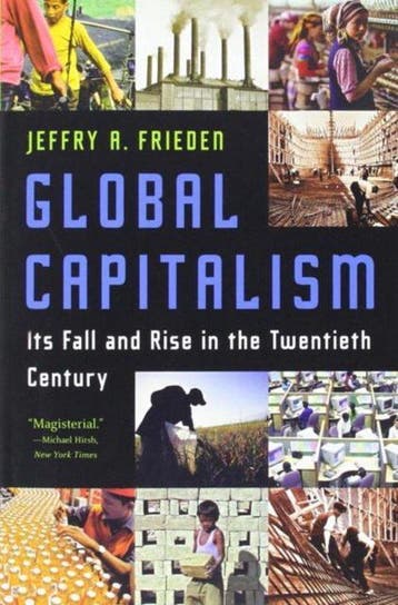 Global Capitalism - Jeffry A. Frieden 9780393329810, Verzenden, Gelezen, Jeffry A. Frieden