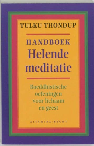 Handboek helende meditatie - Tulku Thondup - 9789069635002 -, Boeken, Verzenden, Nieuw