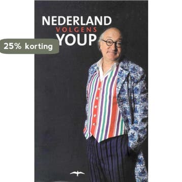 Nederland volgens Youp - Youp van t Hek 9789400402560, Verzenden, Gelezen, Youp van 't Hek