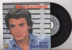 Michel Sardou – En Chantant / A Des Années DIci (1-7-Vinyl, Cd's en Dvd's, Vinyl Singles, Ophalen of Verzenden, Nieuw in verpakking