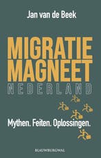 9789493340121 Migratiemagneet Nederland Jan van de Beek, Verzenden, Nieuw, Jan van de Beek