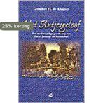 ANTJESGELOOF 9789061407553 DE KLUIJVER LEENDERT H., Verzenden, Zo goed als nieuw, DE KLUIJVER LEENDERT H.