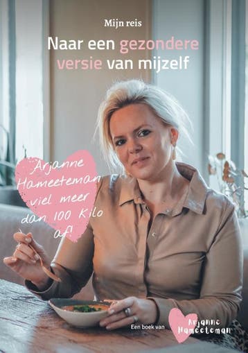 Naar de gezondere versie van mijzelf - Arjanne Hameeteman, Boeken, Verzenden, Zo goed als nieuw, Arjanne Hameeteman