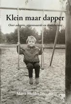 Klein maar dapper 9789463655835 Maria Mulder-Boersma, Boeken, Verzenden, Zo goed als nieuw, Maria Mulder-Boersma