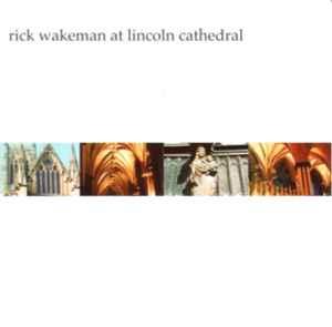 cd - Rick Wakeman - Rick Wakeman At Lincoln Cathedral, Verzenden, Zo goed als nieuw