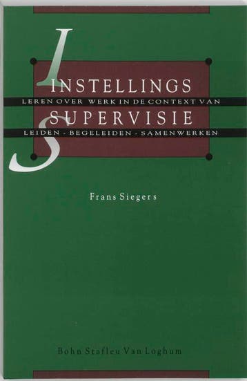 Instellingssupervisie 9789031318230 F. Siegers, Verzenden, Gelezen, F. Siegers