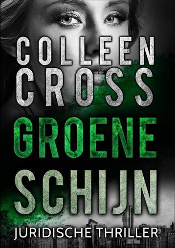 Groene Schijn | Colleen Cross | Nieuw, Ophalen of Verzenden, Nieuw, Colleen Cross