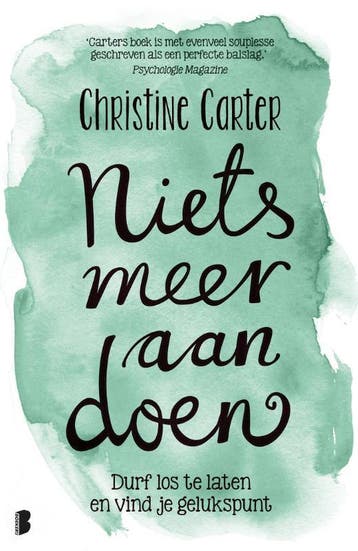 Niets meer aan doen - Christine Carter 9789022573679, Boeken, Verzenden, Zo goed als nieuw, Christine Carter